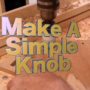 126K views · 328 reactions | Make a simple knob that can be used for any number of projects. It's easier than you'd think. This one is for my pro-grade knife sharpener, made from wood. | John Heisz - I Build It | Facebook