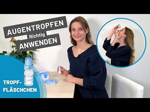 So tropfen Sie Augentropfen richtig: eine Schritt-für-Schritt-Anleitung für Tropffläschchen