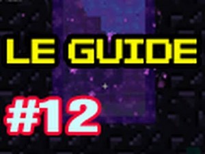 Guide pour bien débuter à Minecraft - Tutoriel FR : épisode 12