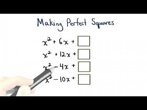 Making Perfect Square Trinomials - Visualizing Algebra