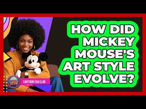 How Did Mickey Mouse's Art Style Evolve? - Cartoon Fan Club