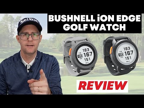 Bushnell iON Edge Golf GPS Watch - Review