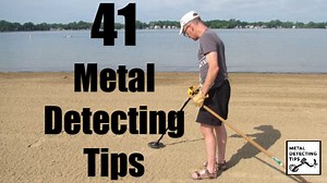 41 Metal Detecting Tips and Tricks - Metal Detecting Tips