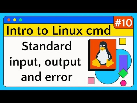 #10 Input and Output Redirection - Introduction to Linux Command Line