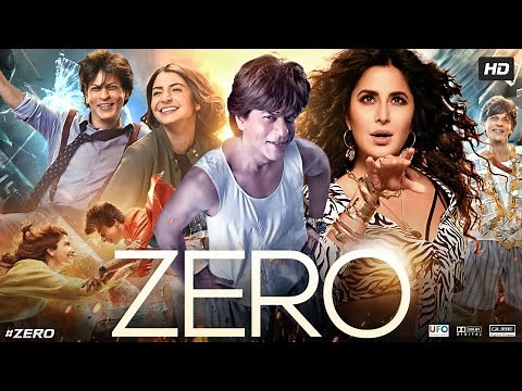 Zero Full Movie | Shah Rukh Khan | Anushka Sharma | Katrina Kaif | Salman Khan | Review & Facts