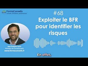 Exploiter le BFR pour identifier les risques