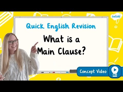 What Is a Main Clause? | KS2 English Concept for Kids