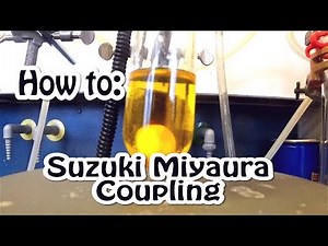How to: Suzuki Miyaura Coupling
