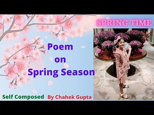 Poem on Spring Season | English | Chahek Gupta | Poetry on spring season