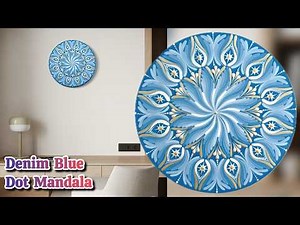 Create a Gorgeous Denim Blue Dot Mandala Art | Easy Step-by-Step Guide