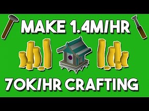 How to Make 1.4M/hr While Training Crafting - Oldschool Runescape Money Making Method [OSRS]