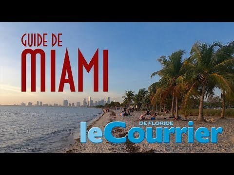 Visiter Miami : le guide en vidéo !