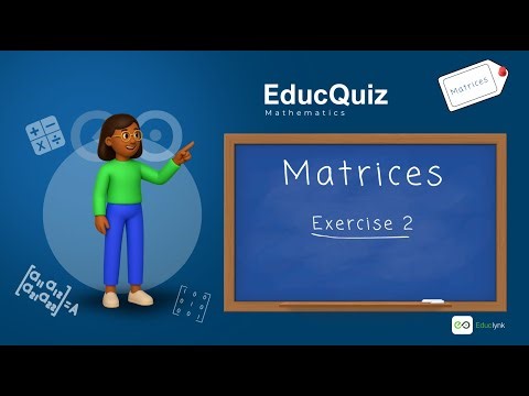 Mathematics - Exercise 2: Matrices