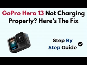 GoPro Hero 13 Not Charging Properly? Here’s The Fix