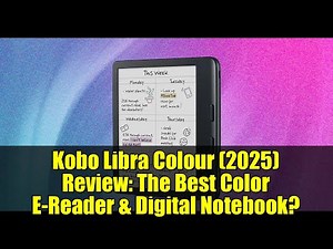 Kobo Libra Colour (2025) Review: The Best Color E-Reader & Digital Notebook?