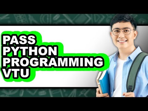 How To Pass Python Programming VTU (Easy Method)