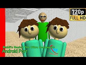 Baldi's Basics The Ultra Decompile Multiplayer - Baldi AI - Android Gameplay - 720p60fps 