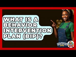 What Is A Behavior Intervention Plan (BIP)? - Childhood Education Zone