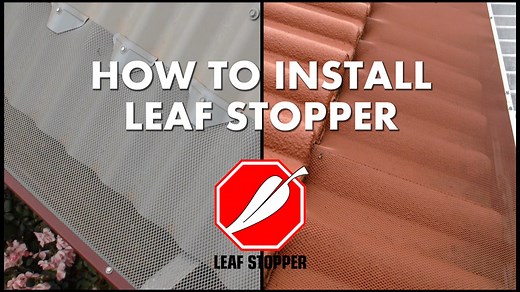 Overview on How to Install Leaf Stopper