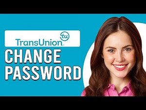 How To Change Your TransUnion Password (How To Reset Your TransUnion Password)