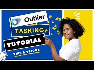 How to Task on Outlier: What You Need to Know Before You Start!