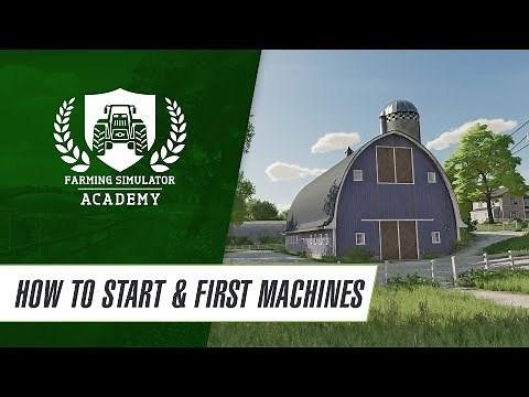 Tutorial: How To Start The Game 🎓 Farming Simulator Academy