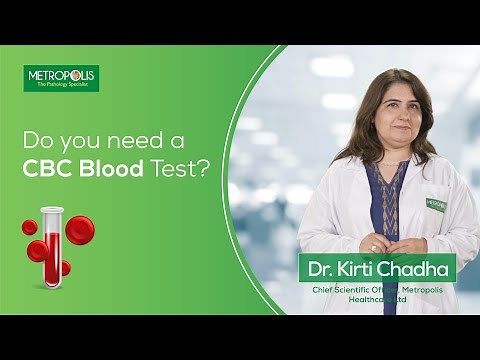 All About CBC | Complete Blood Count Test Explained