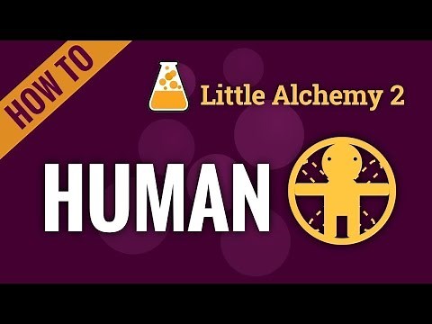 Little Alchemy 2: Complete Human Walkthrough + Recipes