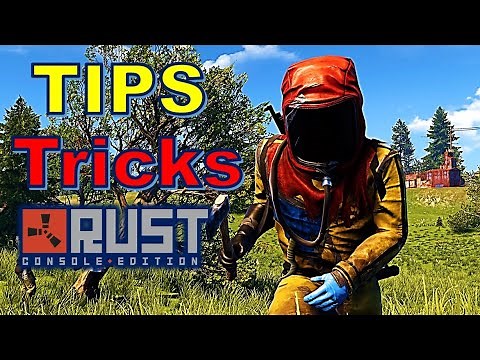 Rust Console Edition Tips & Tricks You Need To Know! Xbox PS4 PS5