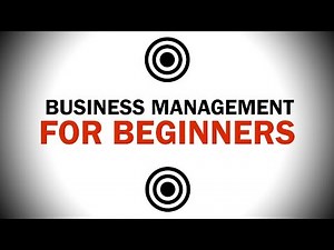 Business Management for Beginners - 20 Principles You Must Know