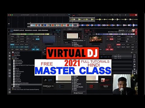 VIRTUAL DJ 2021 FULL MASTER CLASS (FULL TUTORIALS) HINDI
