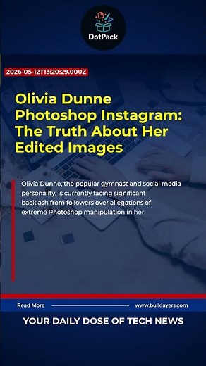 Olivia Dunne Photoshop Instagram: The Truth About Her Edited Images