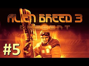 Alien Breed Trilogy #5 - Descent, Part 1