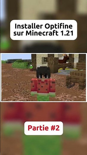 Comment télécharger et installer Optifine sur Minecraft 1.21.6 (Partie 2)