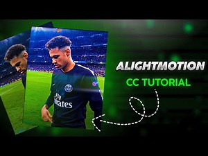 Alight Motion Football CC | Tutorial With preset