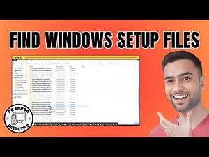 How to Find Windows Setup Files in PC - Quick Tutorial