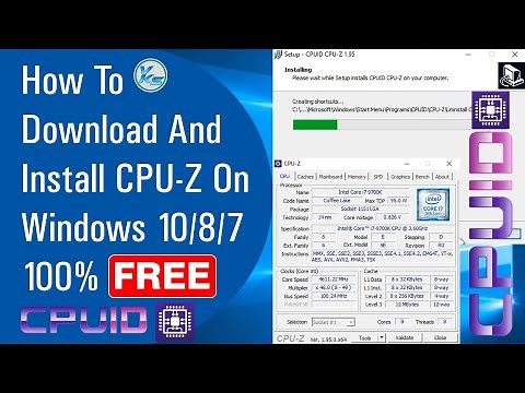 ✅ How To Download And Install CPU-Z On Windows 10/8/7 100% Free (2021)