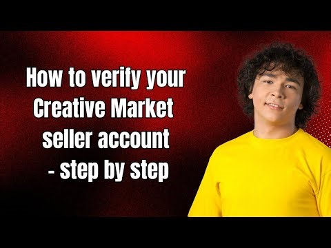 How to verify your Creative Market seller account - step by step