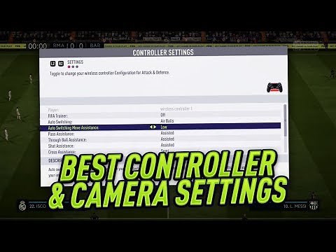 BEST CONTROLLER AND CAMERA SETTINGS IN FIFA 18 TUTORIAL - ALL SETTINGS EXPLAINED