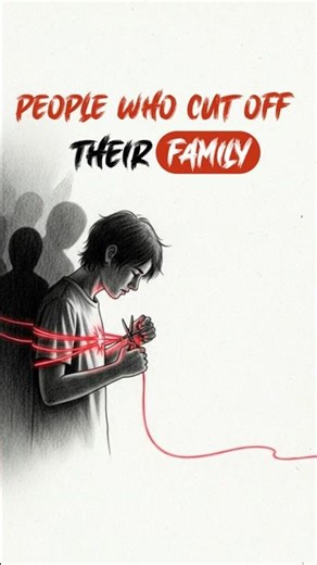The Psychology of People Who Cut Off Their Family