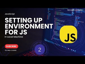 Setting Up Your Local JavaScript Development Environment: A Step-by-Step Guide | Complete setup