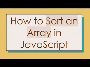How to Sort an Array in JavaScript