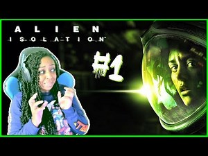 WHERE IS IT?!? | Alien: Isolation Episode 1 Gameplay!!