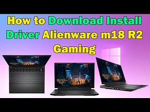Installing Drivers on Alienware m16 R2 Gaming for Windows 10/11