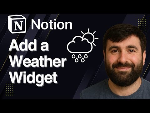 How to Add a Weather Widget on Notion | Quick Tutorial 2025