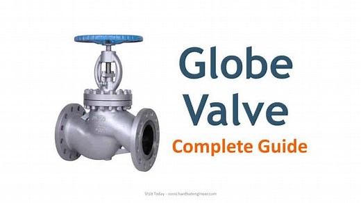 Globe Valve Types and Parts - A Complete Guide
