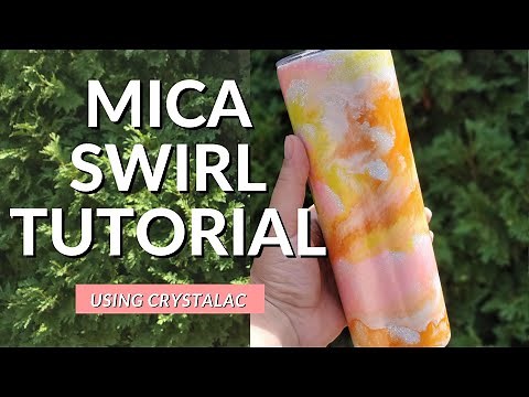 CrystaLac Swirl Tumbler | Step by Step Tutorial using Mica Powder | Epoxy Free Alternative