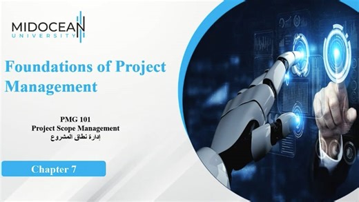 Foundations of Project Management – PMG101 – Lecture 7
