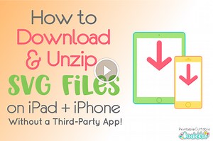 How to Download SVG Files on iPad and Unzip w/o Extra Apps!