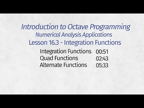 Octave Programming Lesson 16.3 - Integration Functions